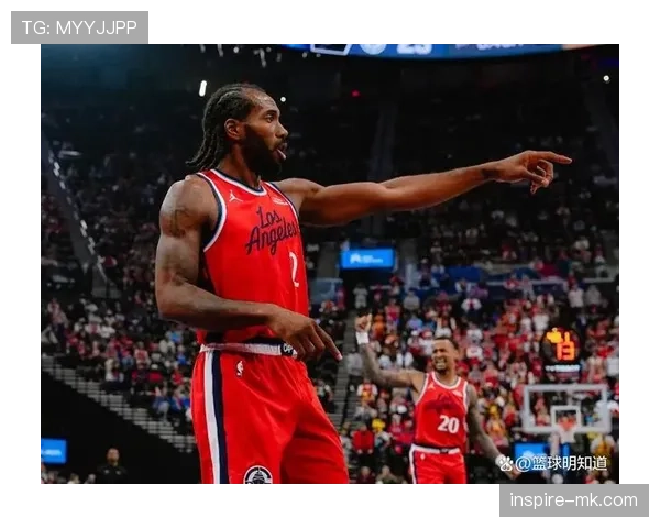 伦纳德挡拆拉开空间效率提升显著领先同队锋线